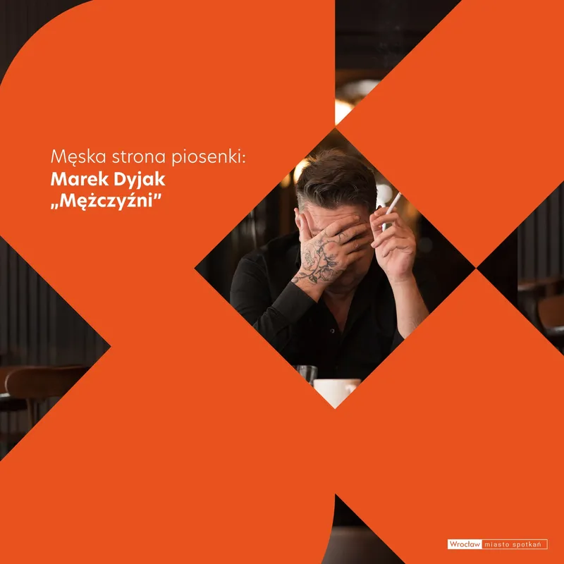 Męska strona piosenki: Marek Dyjak „Mężczyźni”