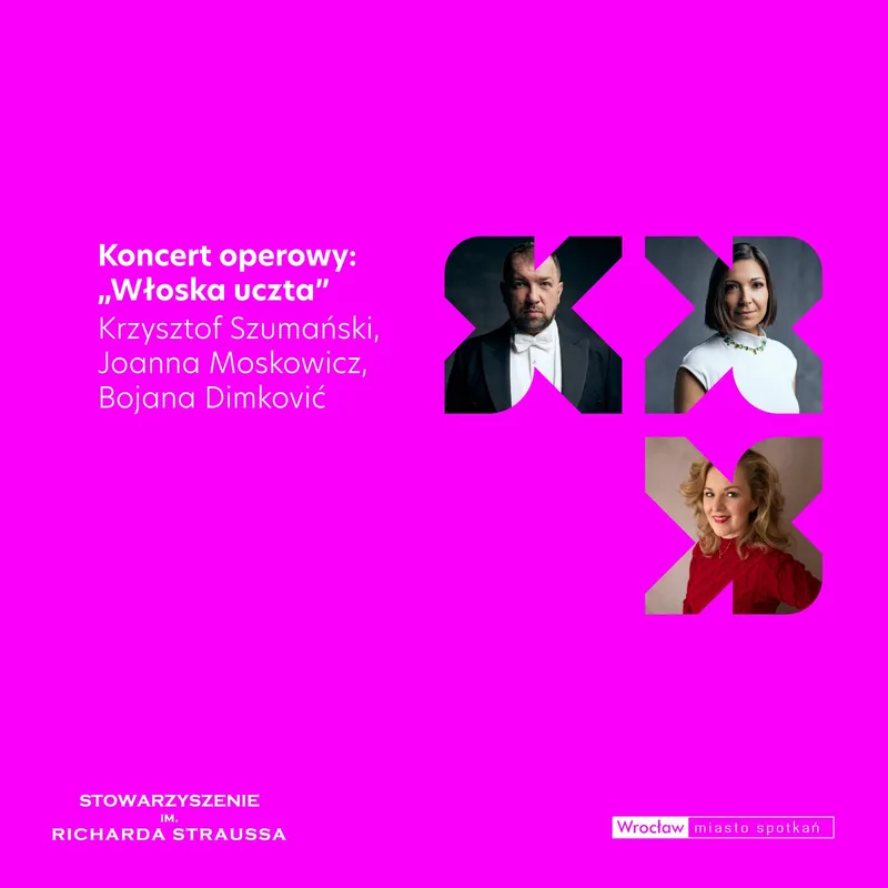 Koncert operowy: „Włoska uczta” Krzysztof Szumański, Joanna Moskowicz, Bojana Dimković