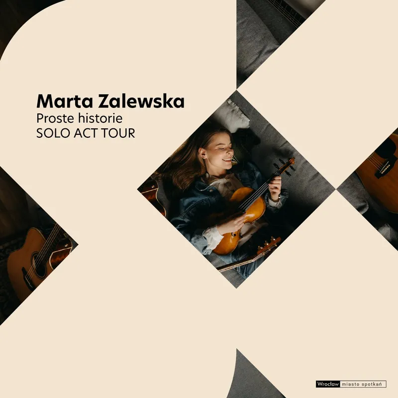 Marta Zalewska „Proste historie SOLO ACT TOUR”