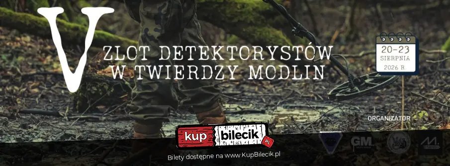 V Zlot Detektorystów - Twierdza Modlin 2026